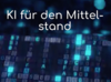 Konferenz - KI für den Mittelstand