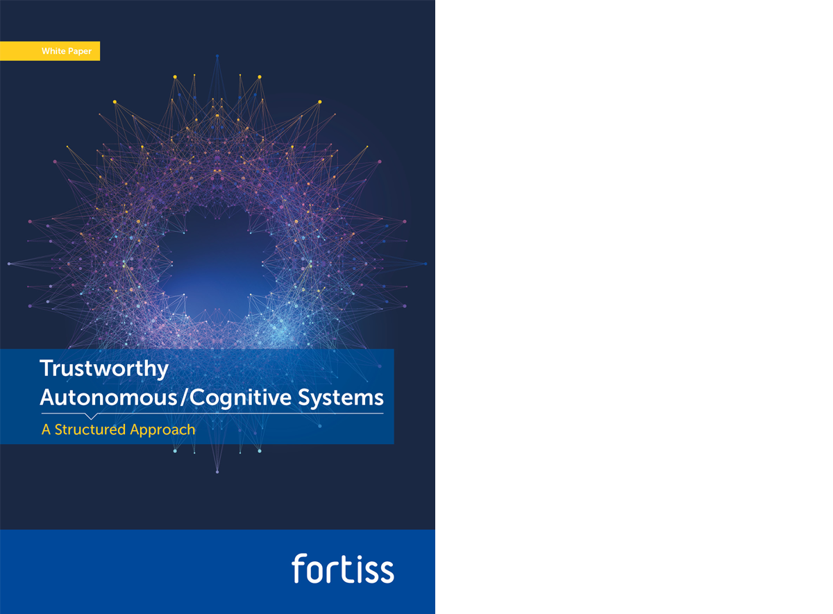 fortiss Whitepaper Trustworthy Autonomous/ Cognitive Systems – A Structured Approach