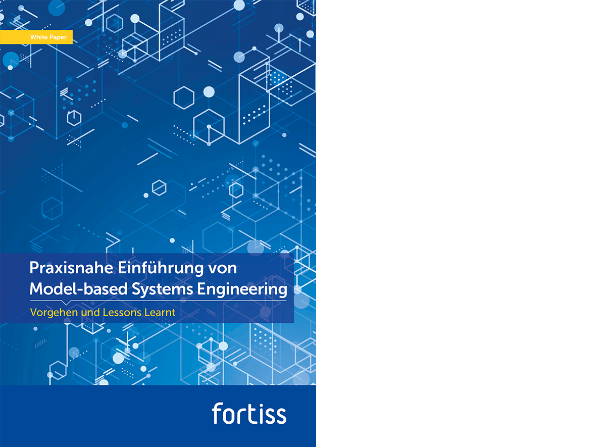 fortiss Whitepaper Praxisnahe Einführung von Model-based Systems Engineering